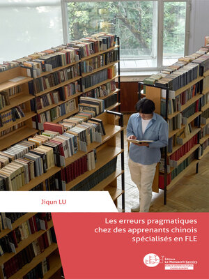 cover image of Les erreurs pragmatiques chez des apprenants chinois spécialisés en FLE